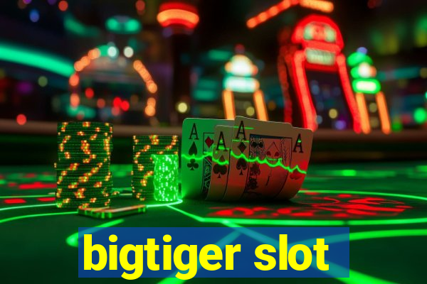 bigtiger slot