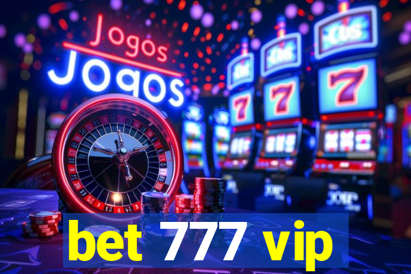 bet 777 vip