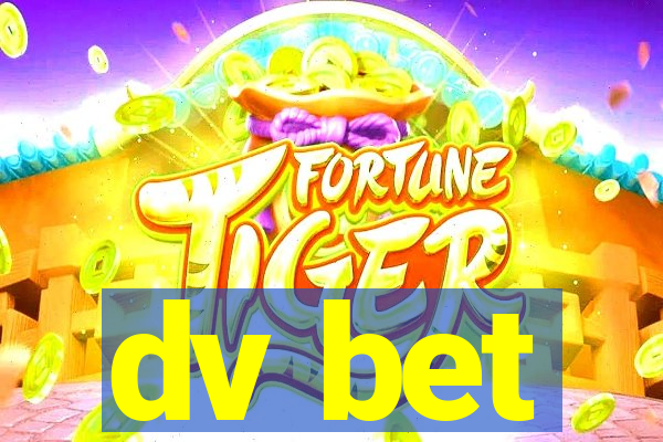 dv bet