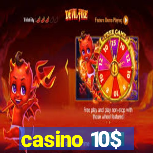 casino 10$