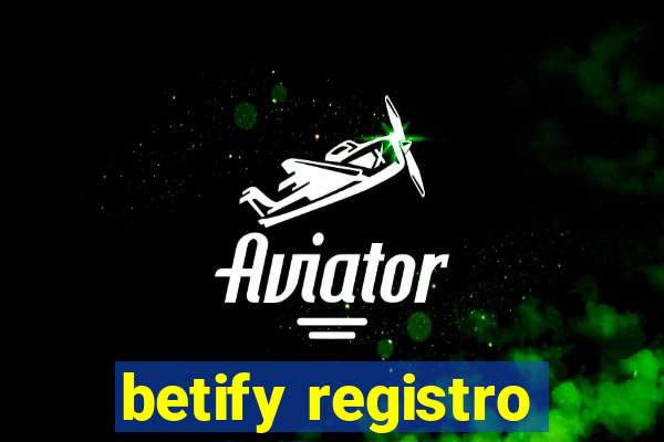 betify registro