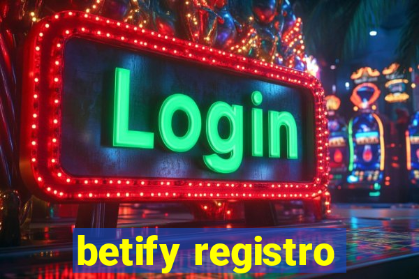 betify registro