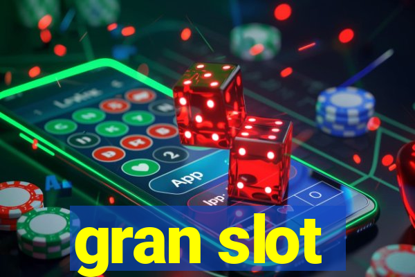 gran slot