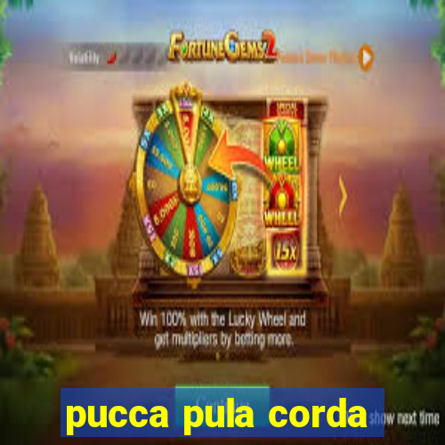 pucca pula corda