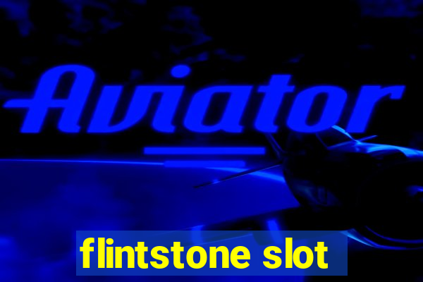 flintstone slot