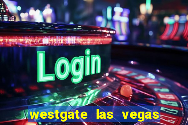 westgate las vegas resort casino