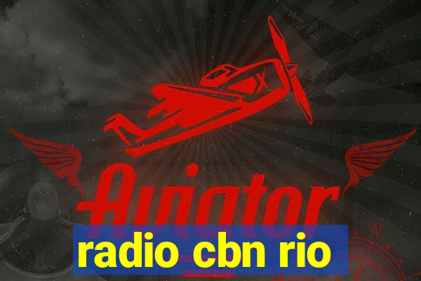 radio cbn rio