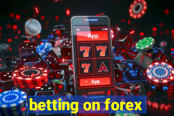 betting on forex