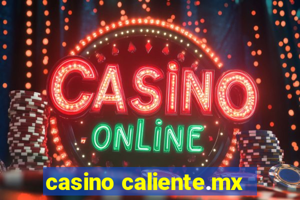 casino caliente.mx