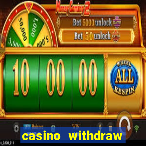 casino withdraw credit card