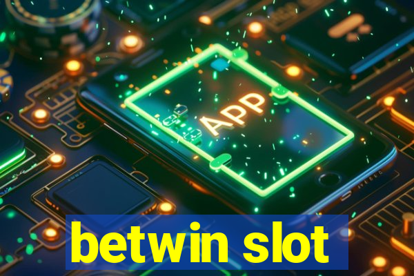 betwin slot