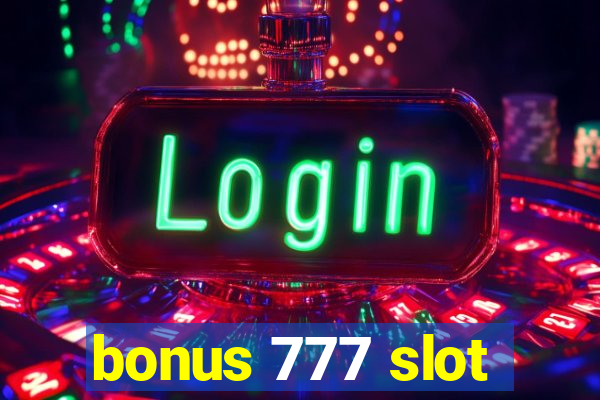 bonus 777 slot