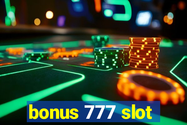 bonus 777 slot