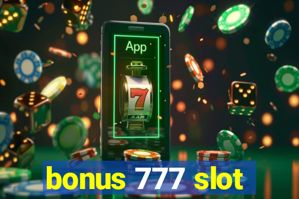 bonus 777 slot