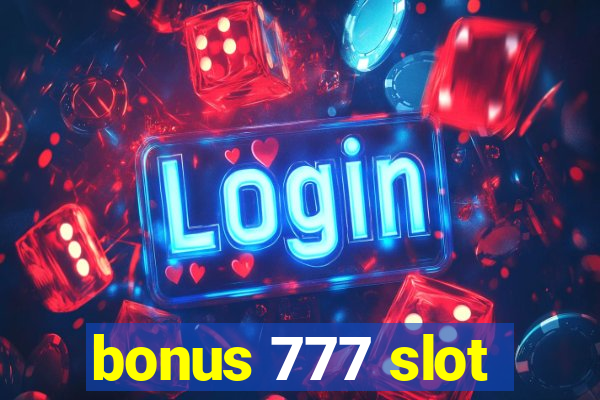 bonus 777 slot