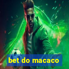 bet do macaco