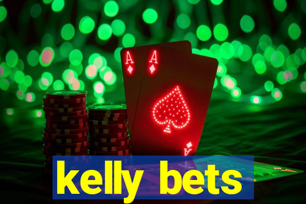 kelly bets