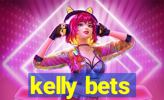 kelly bets