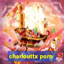 charlouttx porn