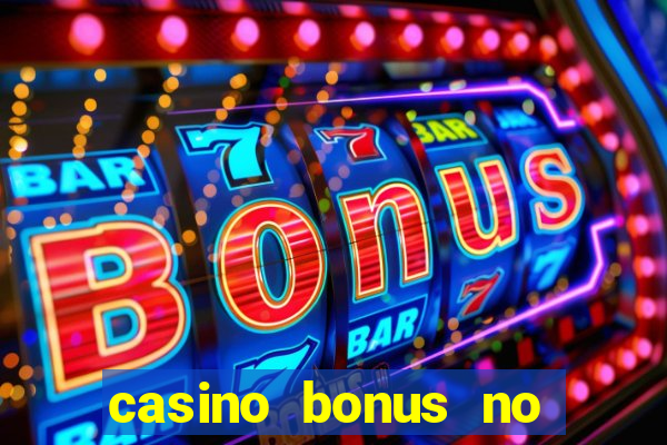 casino bonus no deposit free spins