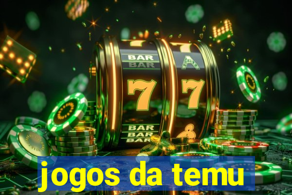 jogos da temu