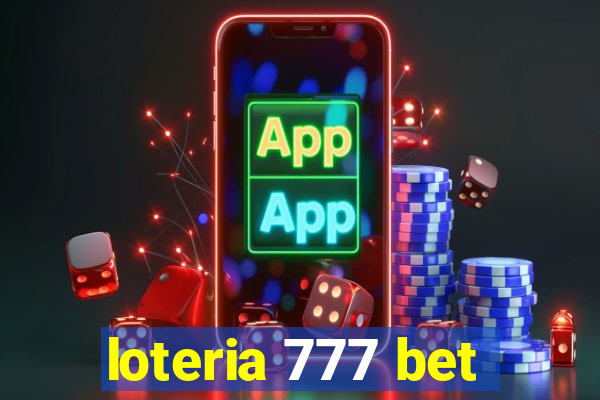 loteria 777 bet