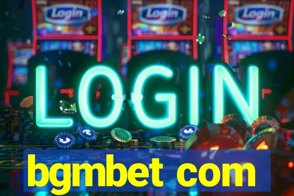 bgmbet com