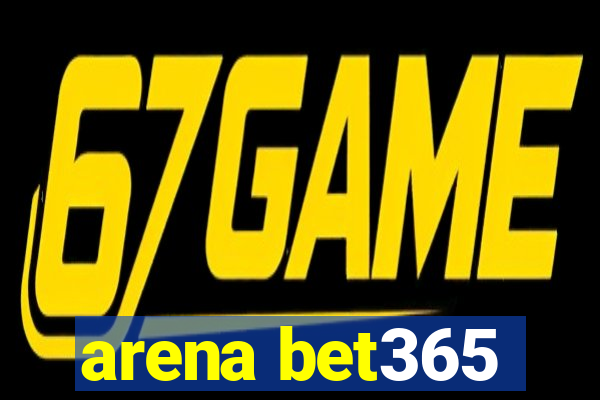 arena bet365