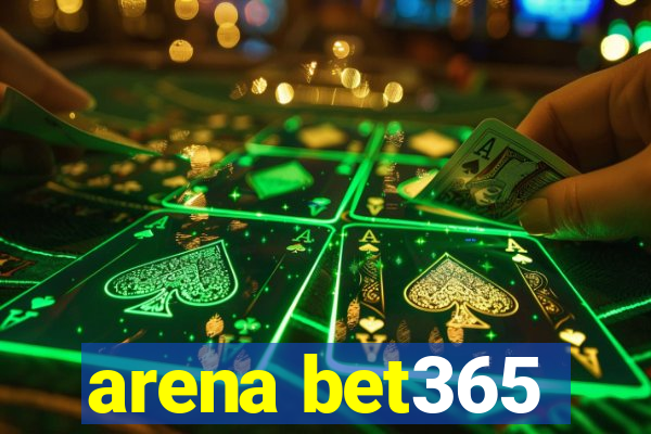 arena bet365