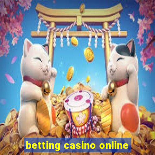 betting casino online