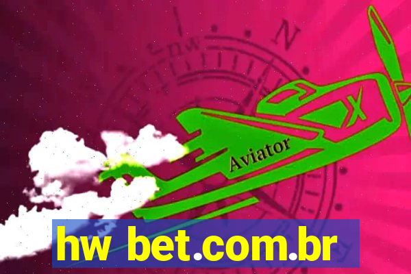 hw bet.com.br