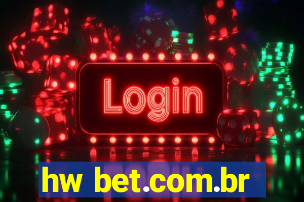 hw bet.com.br