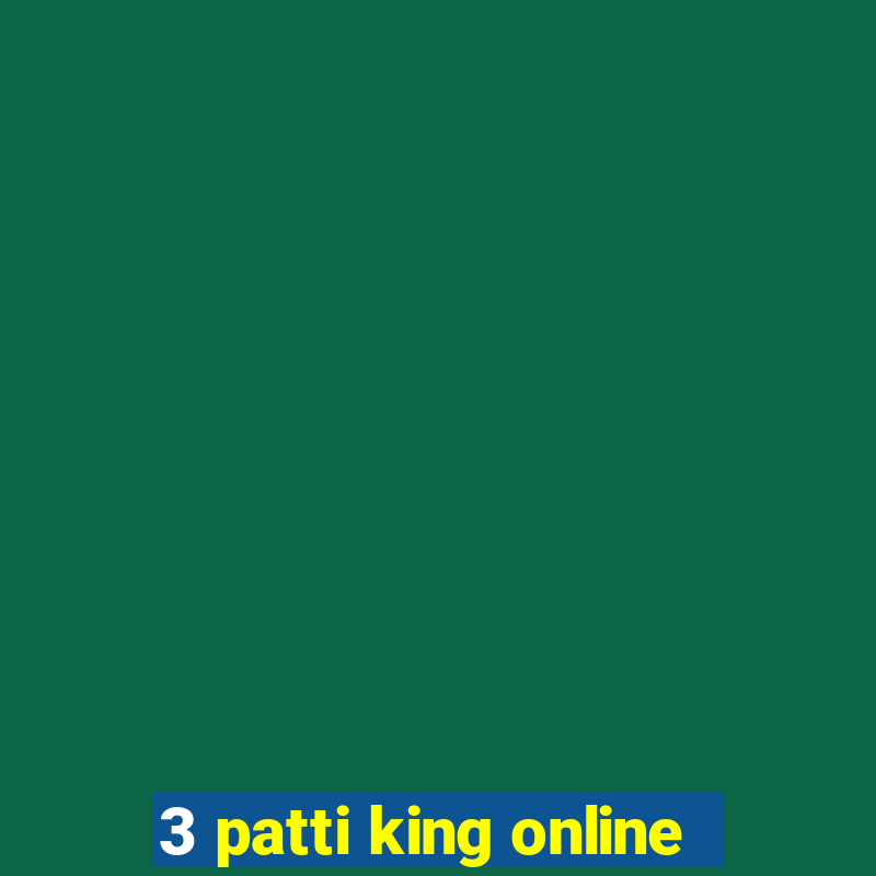 3 patti king online