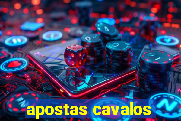 apostas cavalos