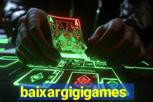 baixargigigames