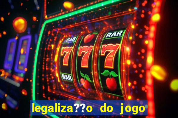 legaliza??o do jogo do tigrinho