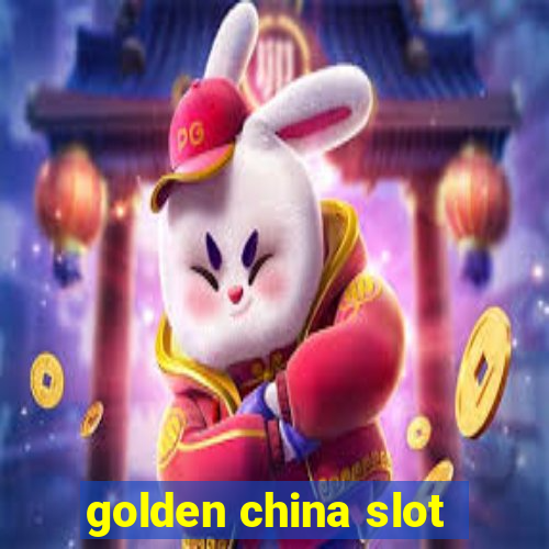 golden china slot