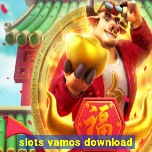 slots vamos download