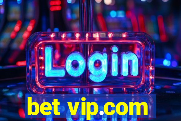 bet vip.com