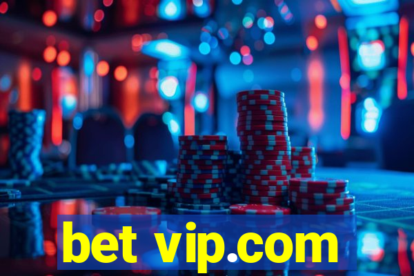 bet vip.com