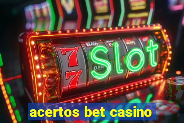 acertos bet casino