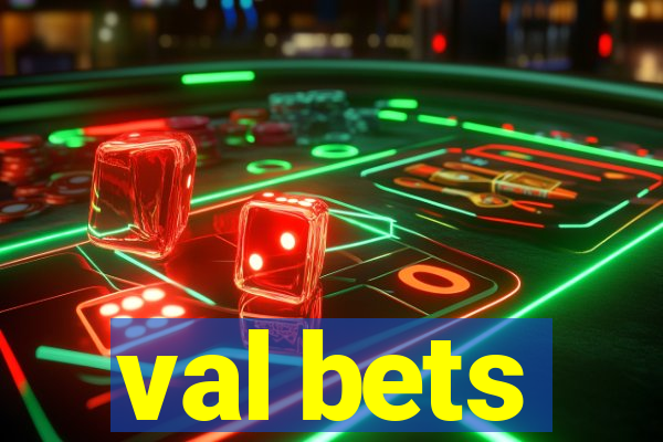 val bets