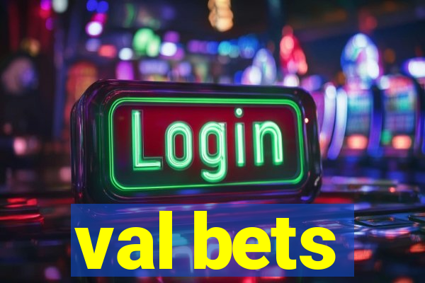 val bets