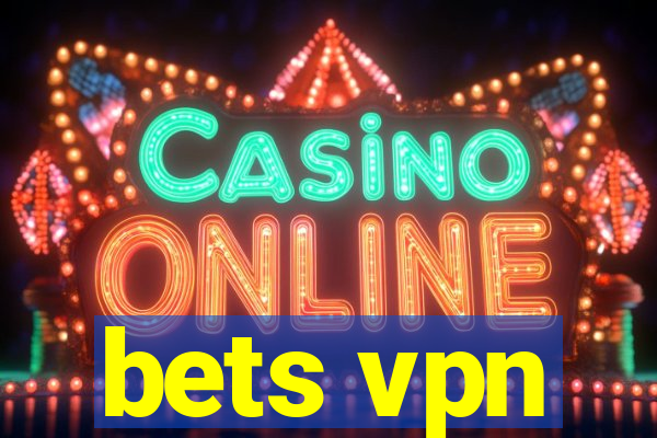 bets vpn