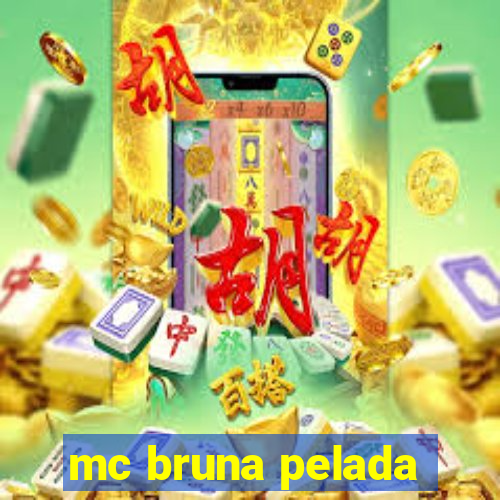 mc bruna pelada