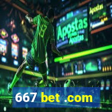 667 bet .com