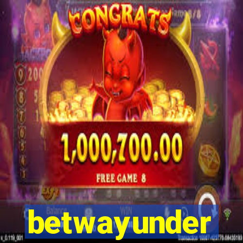 betwayunder