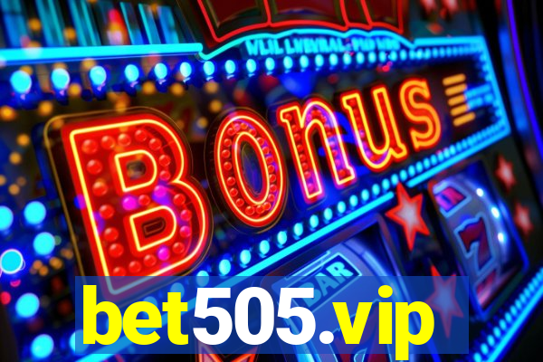 bet505.vip