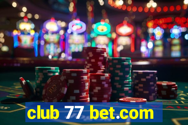 club 77 bet.com