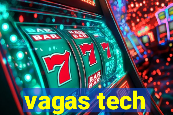 vagas tech